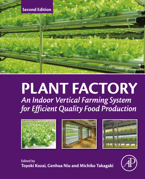 Book Plant Factory: An Indoor Vertical Farming System for Efficient Quality Food Production free
