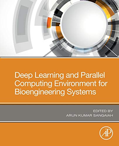 Book Deep Learning and Parallel Computing Environment for Bioengineering Systems free