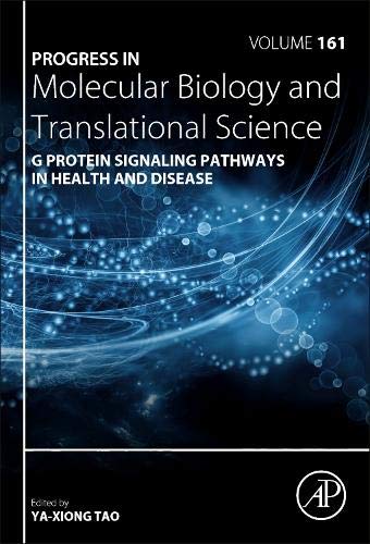Book G Protein Signaling Pathways in Health and Disease (Volume 161) (Progress in Molecular Biology and Translational Science, Volume 161) free