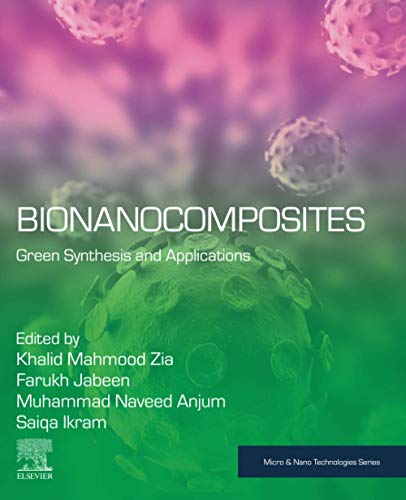 Book Bionanocomposites: Green Synthesis and Applications (Micro and Nano Technologies) free