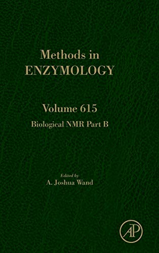 Book Biological NMR Part B (Volume 615) (Methods in Enzymology, Volume 615) free