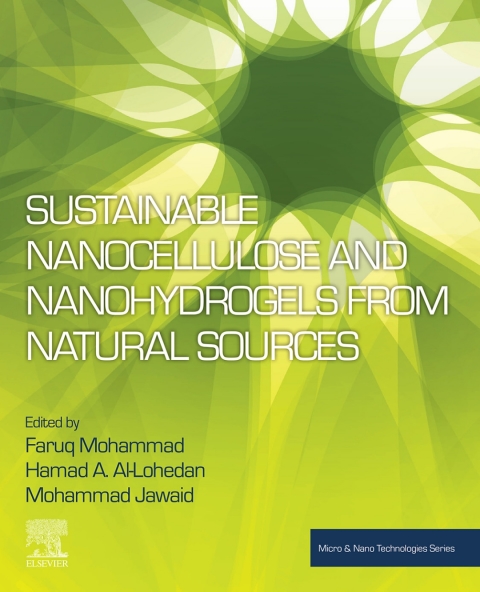 Book Sustainable Nanocellulose and Nanohydrogels from Natural Sources (Micro and Nano Technologies) free
