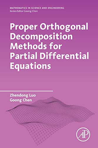 Book Proper Orthogonal Decomposition Methods For Partial Differential Equations (mathematics In Science And Engineering) free