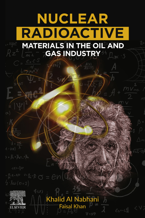 Book Nuclear Radioactive Materials in the Oil and Gas Industry free
