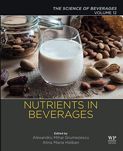 Book Nutrients in Beverages: Volume 12: The Science of Beverages (Science of Beverages, 12) free