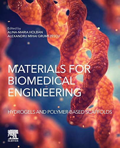 Book Materials for Biomedical Engineering: Hydrogels and Polymer-based Scaffolds free