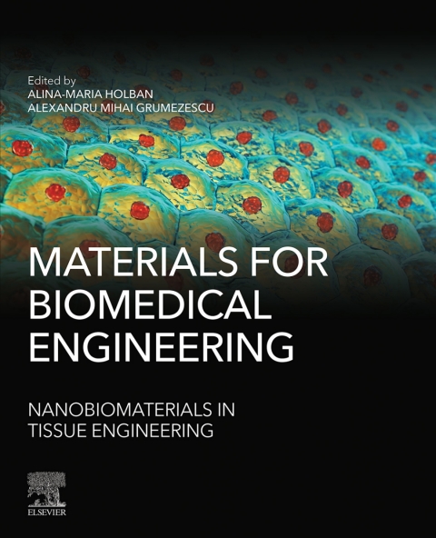 Book Materials for Biomedical Engineering: Nanobiomaterials in Tissue Engineering free