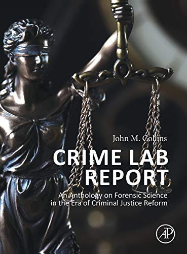 Book Crime Lab Report: An Anthology on Forensic Science in the Era of Criminal Justice Reform free