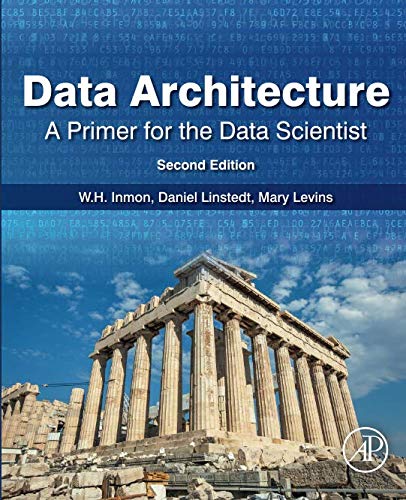 Book Data Architecture: A Primer for the Data Scientist: A Primer for the Data Scientist free