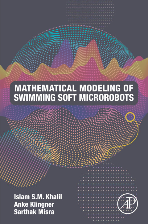 Book Mathematical Modeling of Swimming Soft Microrobots free