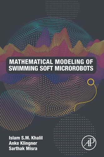 Book Mathematical Modeling of Swimming Soft Microrobots free