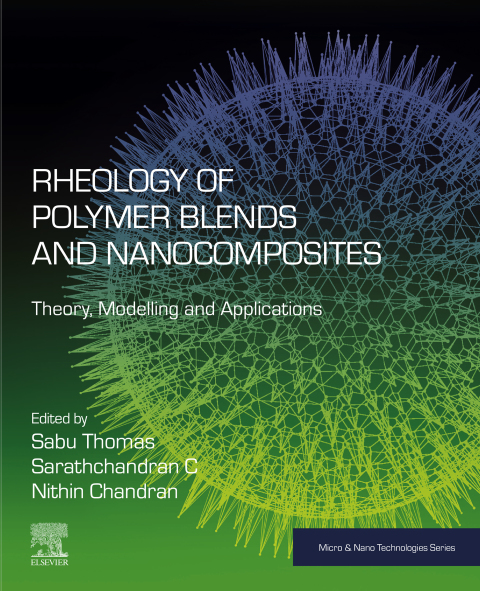 Book Rheology of Polymer Blends and Nanocomposites: Theory, Modelling and Applications (Micro and Nano Technologies) free