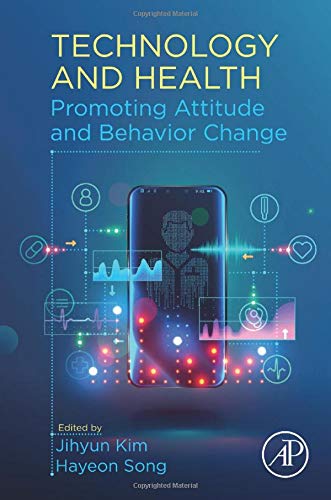 Book Technology and Health: Promoting Attitude and Behavior Change free
