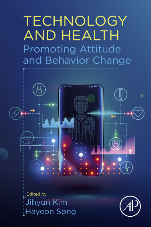 Book Technology and Health: Promoting Attitude and Behavior Change free