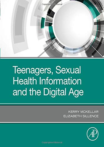 Book Teenagers, Sexual Health Information and the Digital Age free