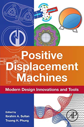 Book Positive Displacement Machines: Modern Design Innovations and Tools free