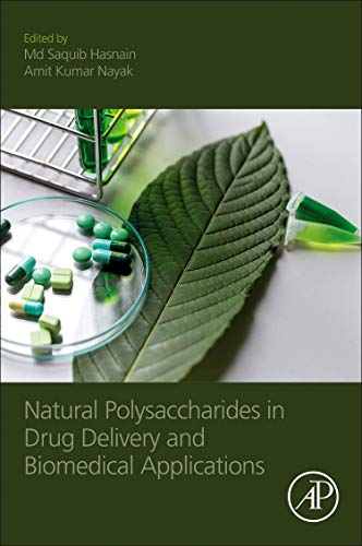 Book Natural Polysaccharides in Drug Delivery and Biomedical Applications free