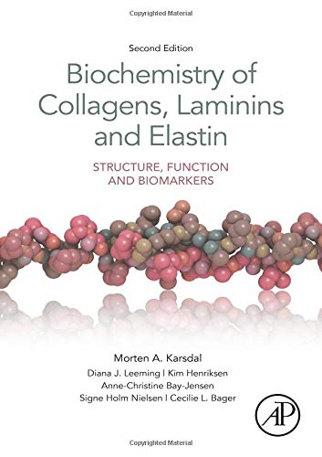 Book Biochemistry of Collagens, Laminins and Elastin: Structure, Function and Biomarkers free