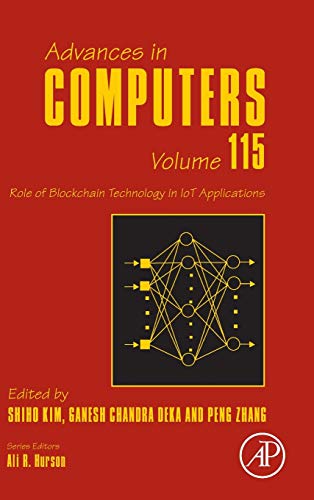 Book Role of Blockchain Technology in IoT Applications (Volume 115) (Advances in Computers, Volume 115) free
