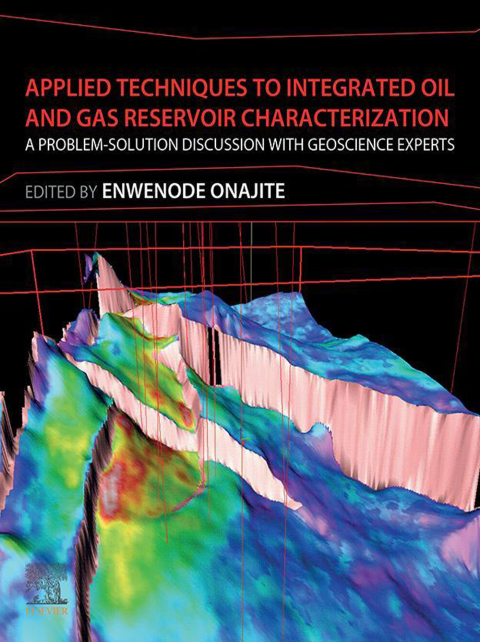 Book Applied Techniques to Integrated Oil and Gas Reservoir Characterization: A Problem-Solution Discussion with Geoscience Experts free