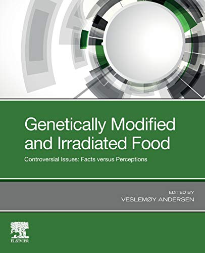 Book Genetically Modified and Irradiated Food: Controversial Issues: Facts versus Perceptions free