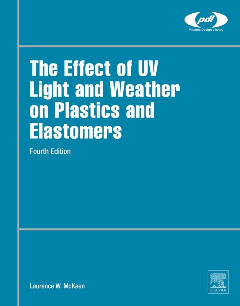 Book The Effect of UV Light and Weather on Plastics and Elastomers free