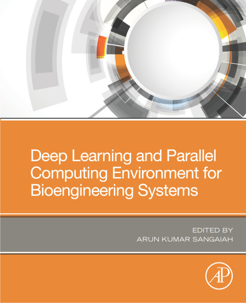 Book Deep Learning and Parallel Computing Environment for Bioengineering Systems free