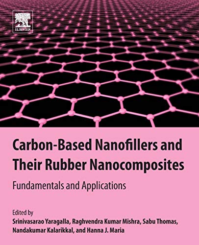Book Carbon-Based Nanofillers and Their Rubber Nanocomposites: Fundamentals and Applications free