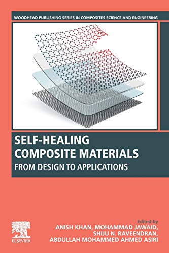 Book Self-Healing Composite Materials: From Design to Applications (Woodhead Publishing Series in Composites Science and Engineering) free