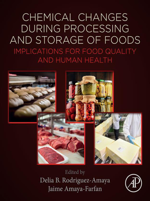 Book Chemical Changes During Processing and Storage of Foods: Implications for Food Quality and Human Health free