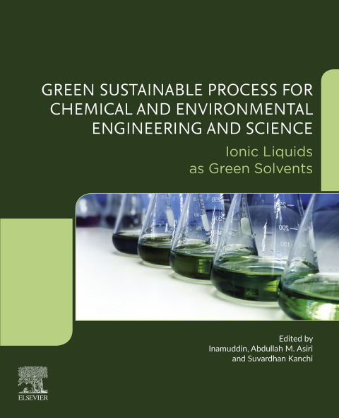 Book Green Sustainable Process for Chemical and Environmental Engineering and Science: Ionic Liquids as Green Solvents free