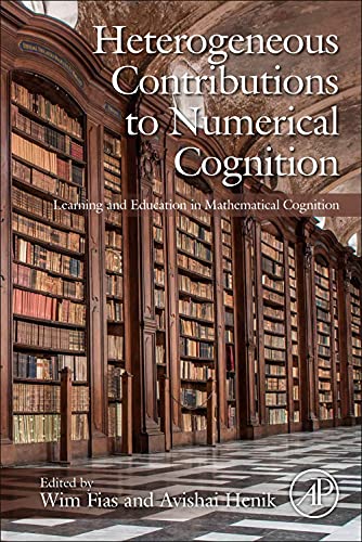Book Heterogeneous Contributions to Numerical Cognition: Learning and Education in Mathematical Cognition free