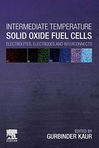 Book Intermediate Temperature Solid Oxide Fuel Cells: Electrolytes, Electrodes and Interconnects free