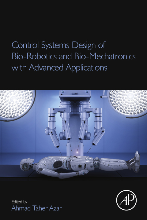 Book Control Systems Design of Bio-Robotics and Bio-Mechatronics with Advanced Applications free