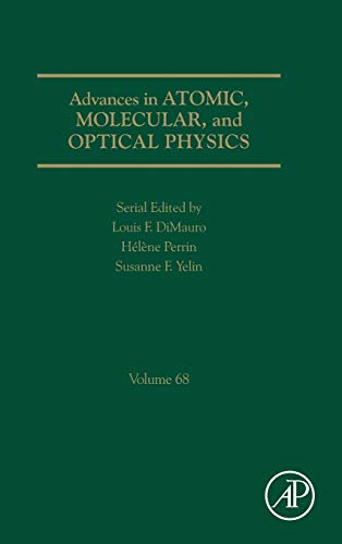 Book Advances in Atomic, Molecular, and Optical Physics (Volume 68) free