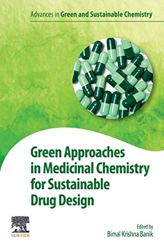 Book Green Approaches in Medicinal Chemistry for Sustainable Drug Design (Advances in Green Chemistry) free