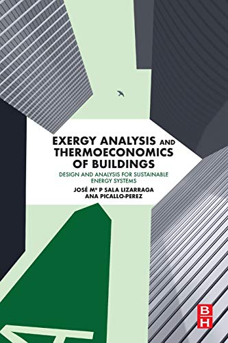 Book Exergy Analysis and Thermoeconomics of Buildings: Design and Analysis for Sustainable Energy Systems free