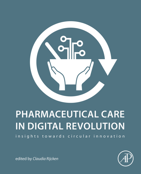 Book Pharmaceutical Care in Digital Revolution: Insights Towards Circular Innovation free