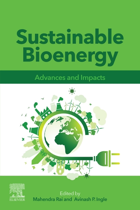 Book Sustainable Bioenergy: Advances and Impacts free
