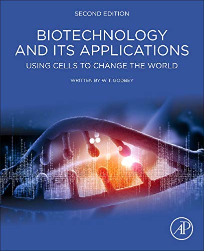 Book Biotechnology and its Applications: Using Cells to Change the World free