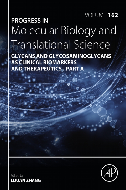 Book Progress in Molecular Biology and Translational Science: Glycans and Glycosaminoglycans as Clinical Biomarkers and Therapeutics - Part A (ISSN Book 162) free