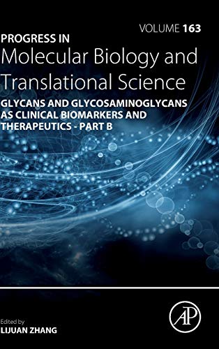 Book Progress in Molecular Biology and Translational Science: Glycans and Glycosaminoglycans as Clinical Biomarkers and Therapeutics - Part B (Volume 163) ... and Translational Science, Volume 163) free