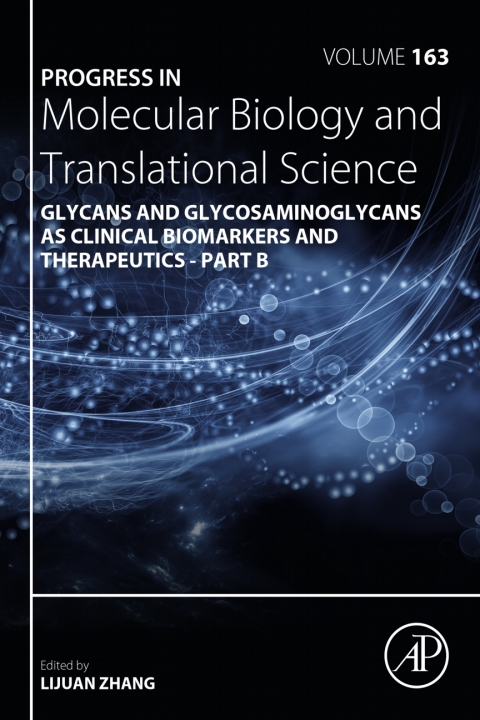 Book Progress in Molecular Biology and Translational Science: Glycans and Glycosaminoglycans as Clinical Biomarkers and Therapeutics - Part B (ISSN Book 163) free