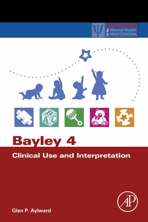Book Bayley 4 Clinical Use and Interpretation free