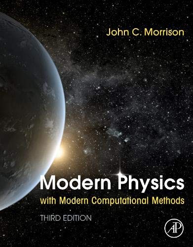 Book Modern Physics with Modern Computational Methods free
