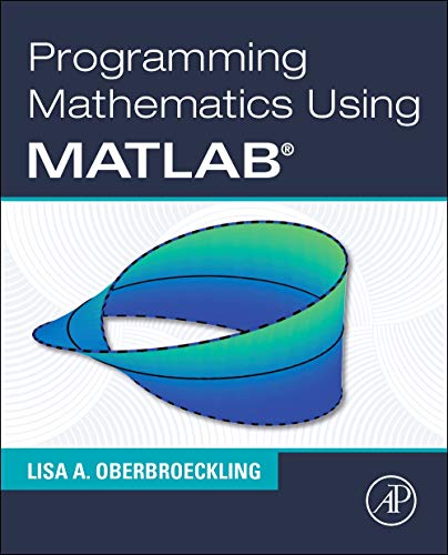 Book Programming Mathematics Using MATLAB free