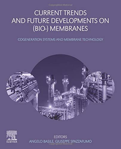Book Current Trends and Future Developments on (Bio-) Membranes: Cogeneration Systems and Membrane Technology free