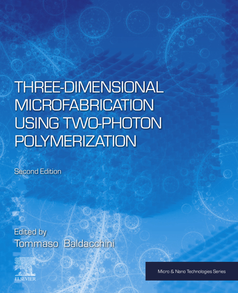 Book Three-Dimensional Microfabrication Using Two-Photon Polymerization (Micro and Nano Technologies) free
