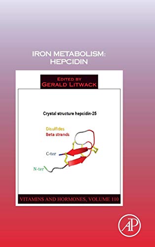 Book Iron Metabolism: Hepcidin (Volume 110) (Vitamins and Hormones, Volume 110) free