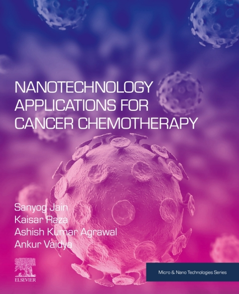 Book Nanotechnology Applications for Cancer Chemotherapy (Micro and Nano Technologies) free